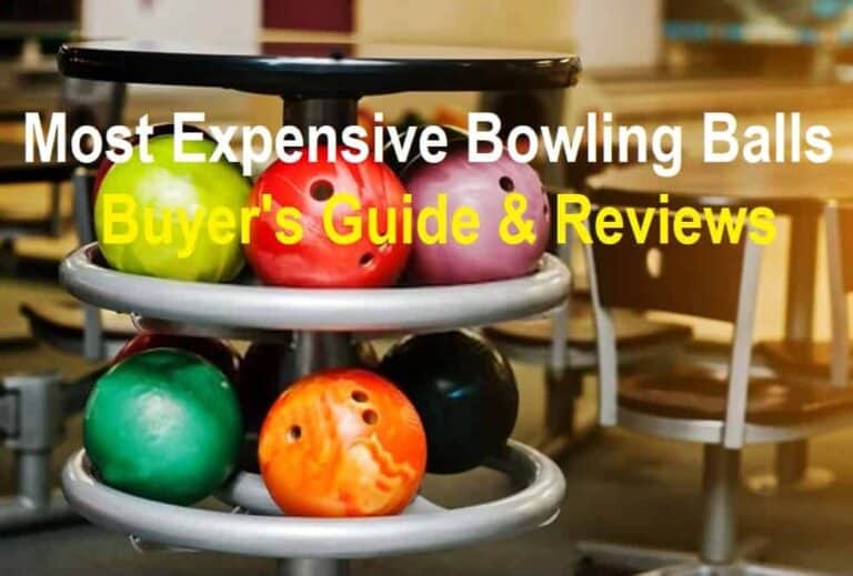 Top 9 Most Expensive Bowling Balls [Reviewed 2022]